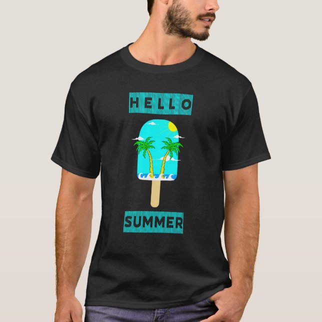Hello Summer Popsicle Tropical Sunshine Summertime T Shirt (Framsida)