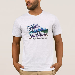 Hello Sunshine – Andas. Lysa. Upprepa. T Shirt
