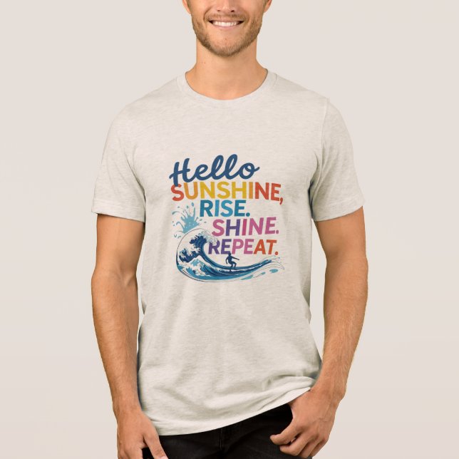 Hello Sunshine – Catch the Wave, Repeat T Shirt (Framsida)