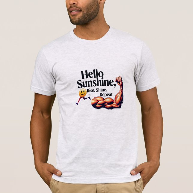 Hello Sunshine – Springa. Böja. Upprepa. T Shirt (Framsida)