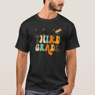 Hello Third Grade Team 3rd Grade Teacher Back To S T Shirt