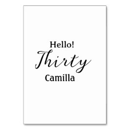 Hello thirty birthday name simple minimal elegant  bordsnummer