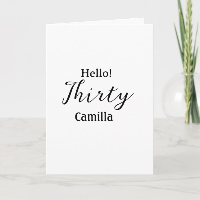 Hello thirty birthday name simple minimal elegant  kort (Framsida)