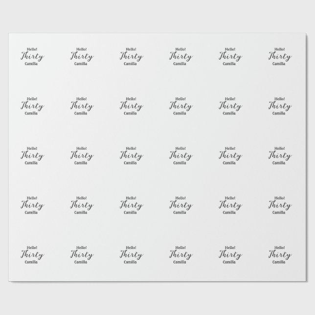 Hello thirty birthday name simple minimal elegant  presentpapper (Platt)
