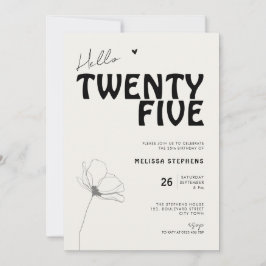 Hello Twenty Five Bold Typography 25th Birthday Inbjudningar
