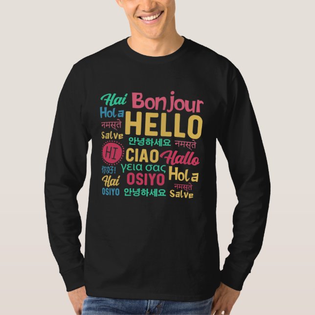 Hello Word In Different Languages Travel Journey T T Shirt (Framsida)