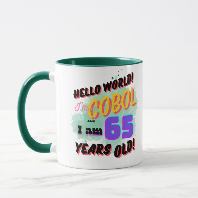 Hello World Cobol Programming Language is Age 65 Mugg (Vänster)