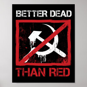 Hellre död än röd Anti socialism Kapitalism Grön Poster