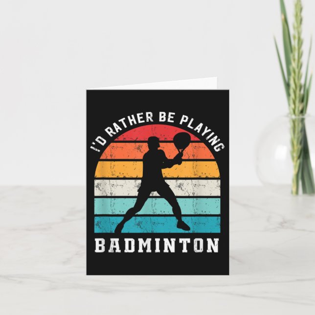 Hellre Spela Badminton Badmintonspelare Sport Kort (Framsida)