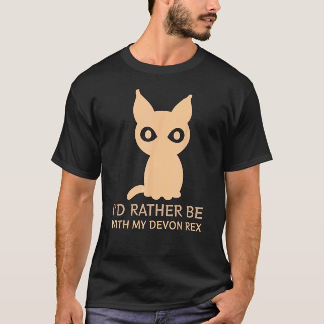 Hellre vara med min Devon Rex - Kattälskare T Shirt (Framsida)