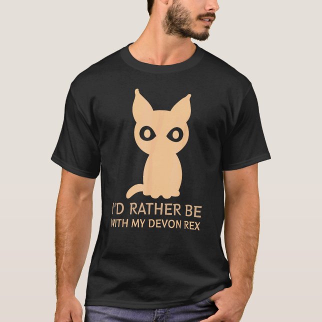 Hellre vara med min Devon Rex - Kattälskare T Shirt (Framsida)