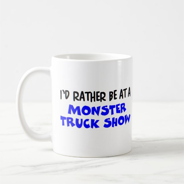 hellre vara på ett monster i lastbil show kaffemugg (Vänster)