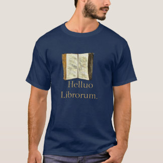 Helluo Librorum. Tee Shirt