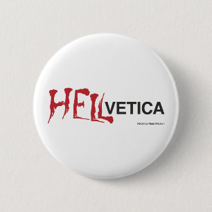 Hellvetica - tvilling- helveticas ondska knapp