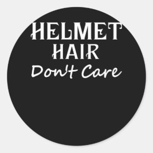 Helmet Hair bryr sig inte om motorcykelcykel Runt Klistermärke