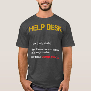 Help Desk Technician Definition Funny Technical Su T Shirt