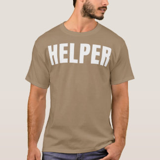 Helper Funny Yrke för befattning Birthday Gift-ID T Shirt