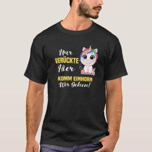 Helt galet här, kom Unicorn. Vi går Premium T Shirt