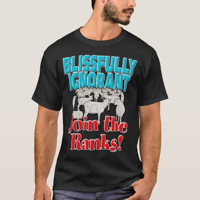 Helt okunnigt... Gå med rankarna! T Shirt (Framsida)