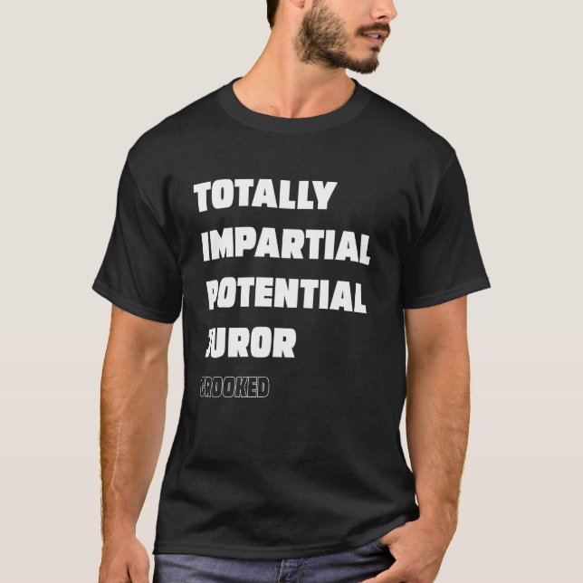 Helt opartisk potentiell Juror har kraschat T Shirt (Framsida)