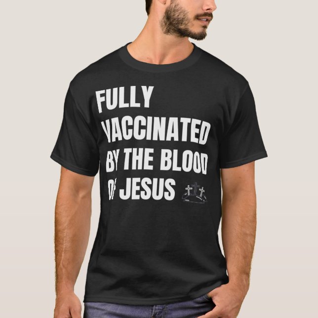 HELT VACCINERAD AV BLODET JESUS T SHIRT (Framsida)