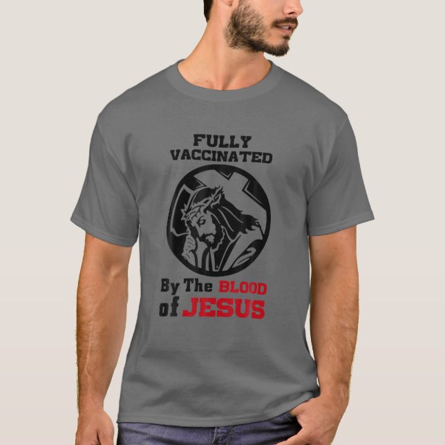 Helt vaccinerad av Jesus blod T Shirt (Framsida)