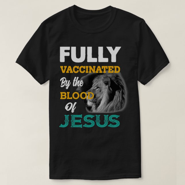 Helt vaccinerad av Jesus blod T Shirt (Design framsida)