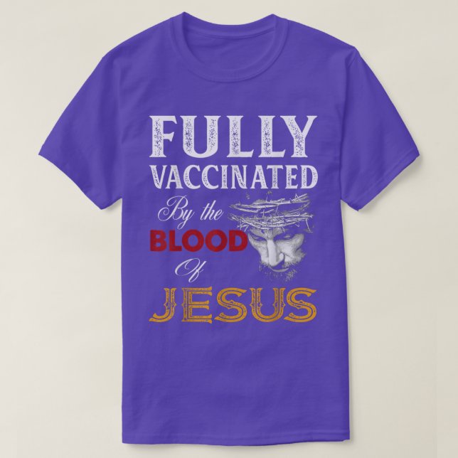 Helt vaccinerad av Jesus Christian J. T Shirt (Design framsida)
