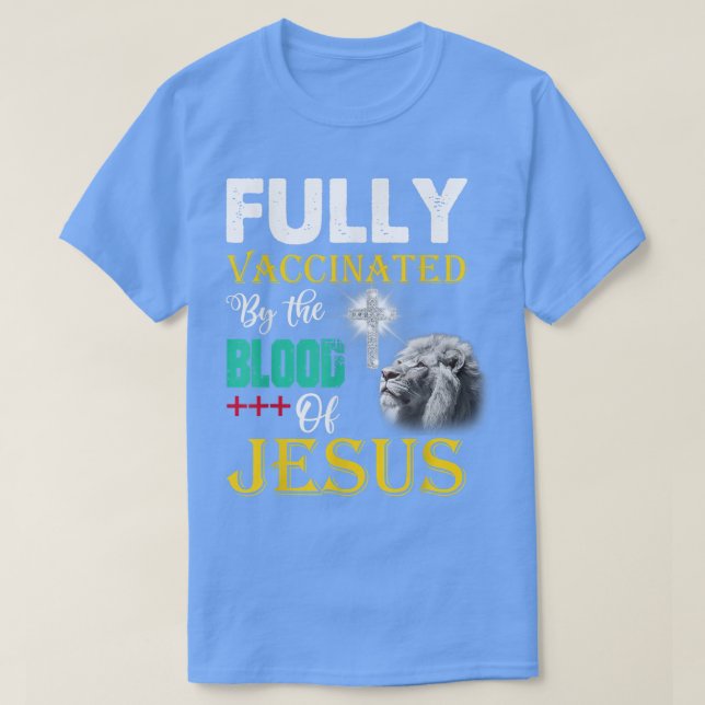 Helt vaccinerad av Jesus Christian L. T Shirt (Design framsida)