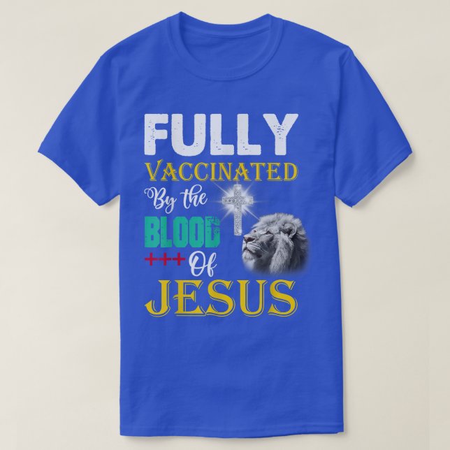 Helt vaccinerad av Jesus Christian L. T Shirt (Design framsida)
