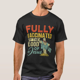 Helt vaccinerad av Jesus Funny Chris Blood T Shirt
