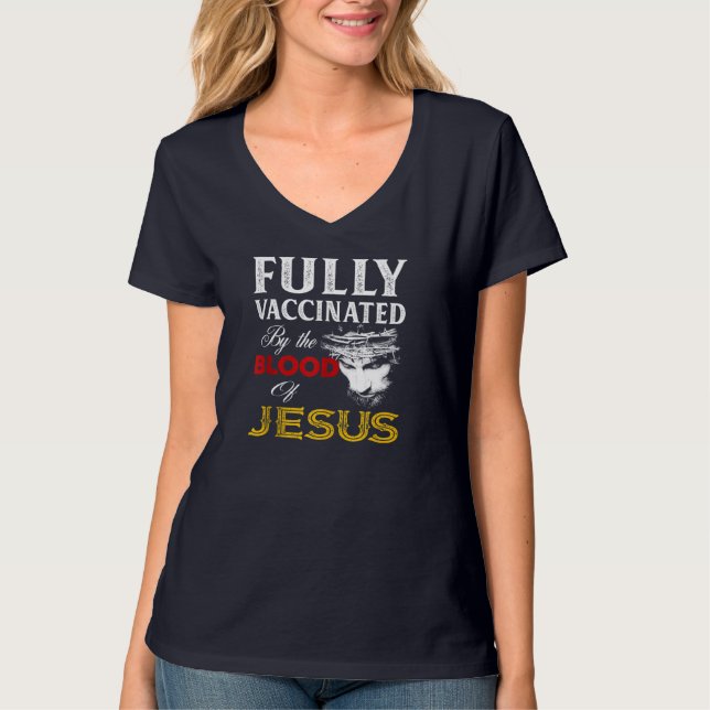 Helt vaccinerad av Jesus kristnas blod T Shirt (Framsida)