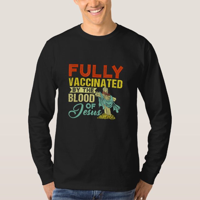 Helt vaccinerad av Jesus kristnas blod T Shirt (Framsida)