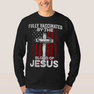 Helt vaccinerad av Jesus Kristus blod T Shirt