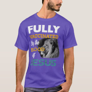 Helt vaccinerad av Jesus Lejona Guds blod T Shirt