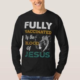Helt vaccinerad av Jesus Lejona Guds blod T Shirt