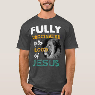 Helt vaccinerad av Jesus T-Shirts blod