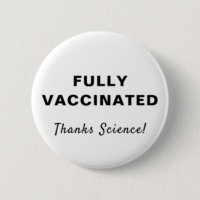 Helt vaccinerad tack Science Knapp (Framsida)