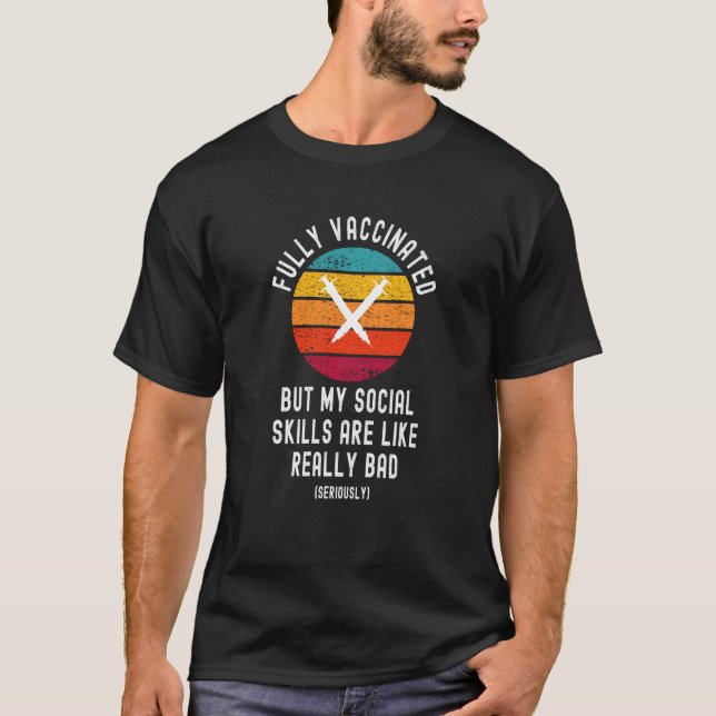 Helt vaccinerade Social-kunskaper är dåliga 2020 T Shirt (Framsida)