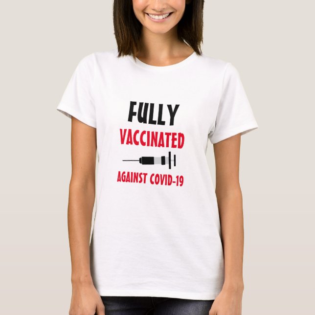 Helt vaccinerat mot Covid-19 T Shirt (Framsida)