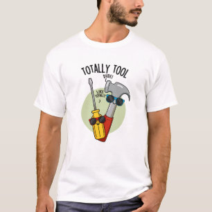 Helt verktygsrolig hantverkare-pun t shirt