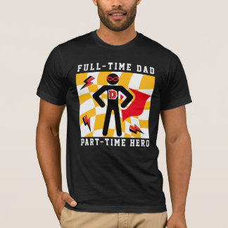 Heltids-Pappa Deltids-Hjälte T-Shirt
