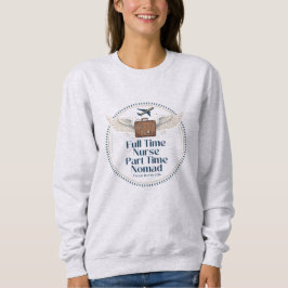 Heltidssjuksköterska Deltid Nomad - Resesjuksköter T Shirt