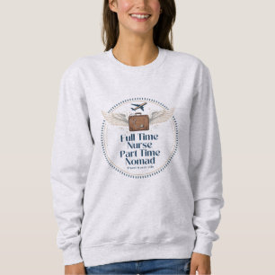 Heltidssjuksköterska Deltid Nomad - Resesjuksköter T Shirt