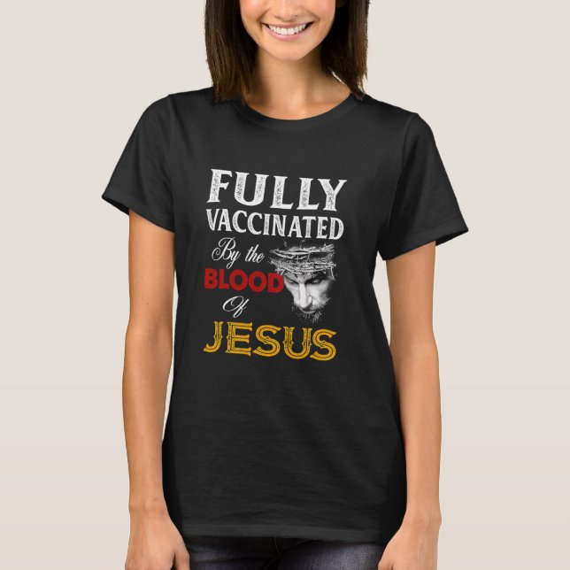 Helvaccinerade Jesus blod T Shirt (Framsida)