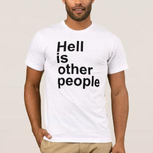 Helvete är annat folk [den Arial stilsorten] T Shirt