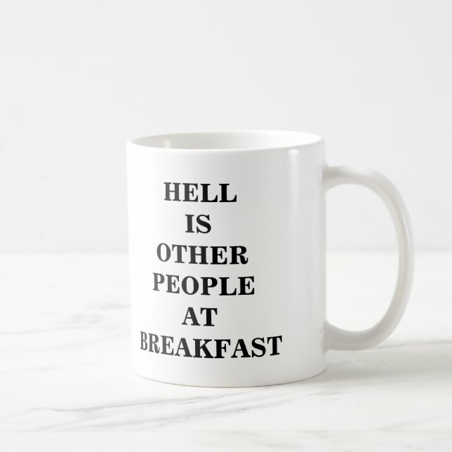 Helvete är annat folk på frukosten - mugg (Höger)