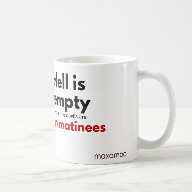 Helvete är den tomma muggen kaffemugg (Höger)