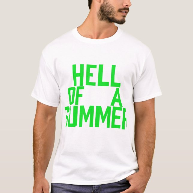 Helvete en sommar t shirt (Framsida)