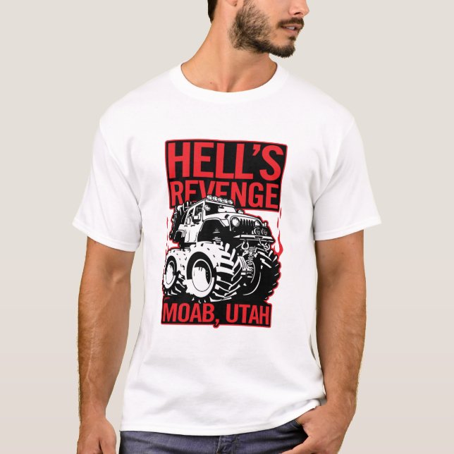 Helvetes Revenge Moab Utah off Road 4x4 Äventyr T Shirt (Framsida)